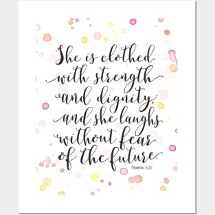 Proverbs 31 She is Clothed with Strength & Dignity Posters and Art